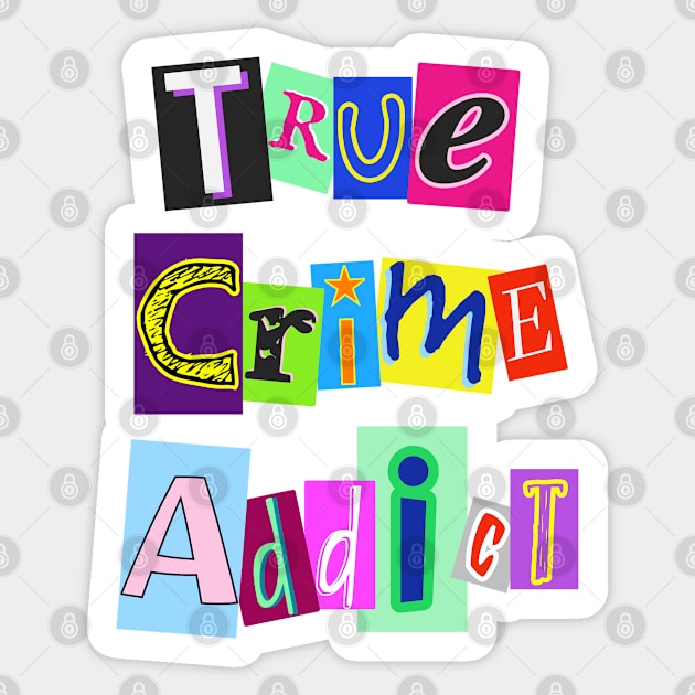 True Crime Addict Sticker by CoolMomBiz